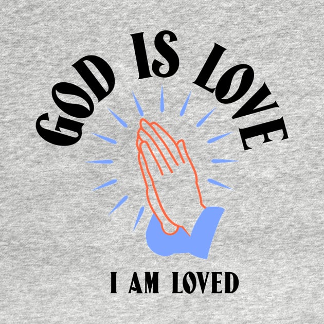 God Is Love I Am Loved Christian by Spiritual Stitches